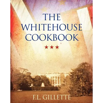 The Whitehouse Cookbook - Paperback