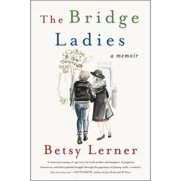 The Bridge Ladies: A Memoir - Paperback