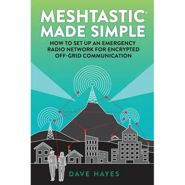 Meshtastic Made Simple - Paperback