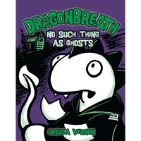 Dragonbreath #5: No Such Thing as Ghosts - Hardcover