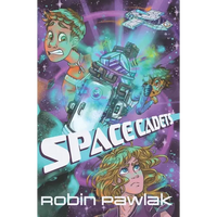 Space Cadets: Middle Grade Science Fiction Action/Adventure, Ages 9-12 - Paperback