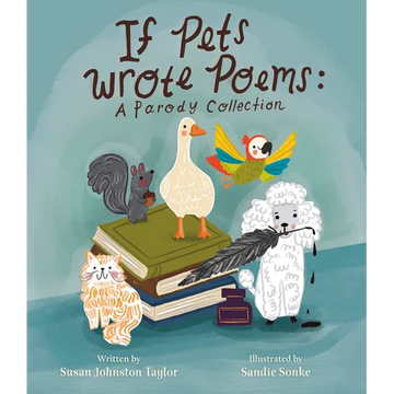 If Pets Wrote Poems: A Parody Collection - Hardcover
