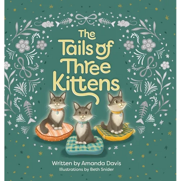 The Tails of Three Kittens - Hardcover