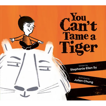 You Can't Tame a Tiger - Hardcover