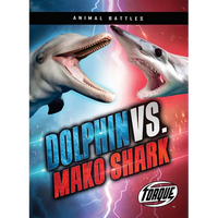 Dolphin vs. Mako Shark - Paperback
