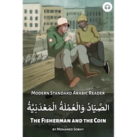 The Fisherman and the Coin: Modern Standard Arabic Reader - Paperback