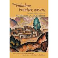 The Fabulous Frontier, 1846-1912: Facsimile of 1962 Edition - Paperback