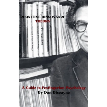 Cognitive Dissonance Theory: A Guide to Festingerian Psychology - Paperback