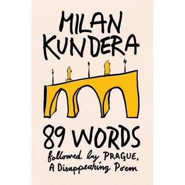 89 Words Followed by Prague, a Disappearing Poem - Hardcover