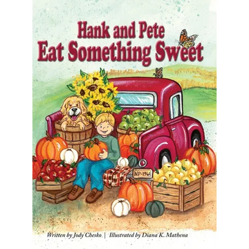 Hank and Pete Eat Something Sweet - Hardcover