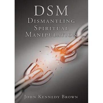 DSM Dismantling Spiritual Manipulation - Paperback