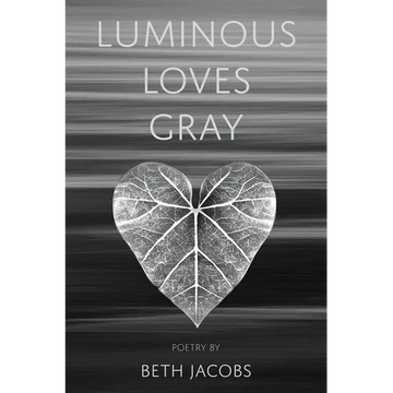 Luminous Loves Gray - Paperback