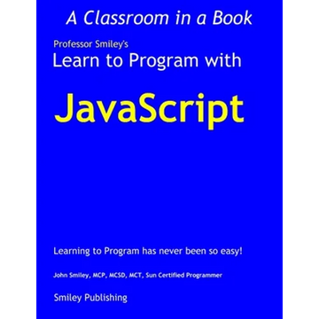 Learn to Program with JavaScript - Paperback