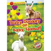 Baby Donkey or Baby Llama? - Library Binding