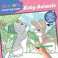 Magic Paper Coloring Book: Baby Animals: Discover Hidden Patterns and Images! - Paperback