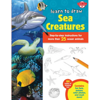 Learn to Draw Sea Creatures: Step-By-Step Instructions for More Than 25 Ocean Animals - 64 Pages of Drawing Fun! Contains Fun Facts, Quizzes, Color Ph - Paperback