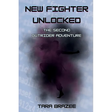 New Fighter Unlocked: The Second Outrider Adventure - Paperback