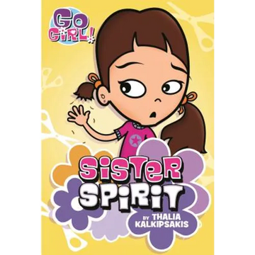 Go Girl! #3: Sister Spirit - Paperback