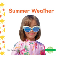 Summer Weather - Library Binding