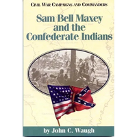 Sam Bell Maxey and the Confederate Indians - Paperback