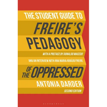 The Student Guide to Freire's 'Pedagogy of the Oppressed' - Hardcover
