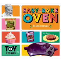 Easy-Bake Oven: Ronald Howes: Ronald Howes - Library Binding