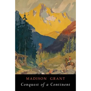 Conquest of a Continent: Illustrated Edition - Paperback