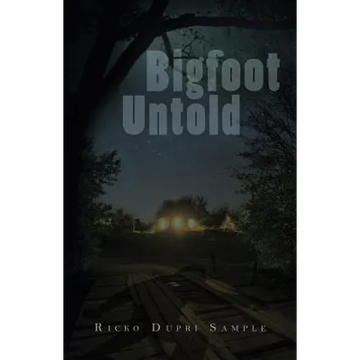 Bigfoot Untold - Paperback