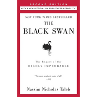 The Black Swan: Second Edition: The Impact of the Highly Improbable: With a New Section: On Robustness and Fragility - Paperback