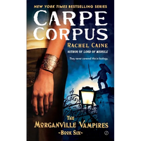 Carpe Corpus: Carpe Corpus: The Morganville Vampires, Book 6 - Mass Market Paperbound