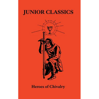 Heroes of Chivalry - Hardcover