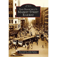 San Francisco's Market Street Railway - Paperback
