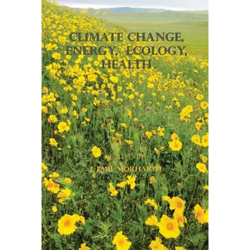 Climate Change, Energy, Ecology, Health - Paperback
