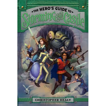 The Hero's Guide to Storming the Castle - Paperback