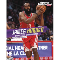 James Harden: Basketball Sharpshooter - Hardcover