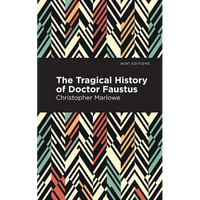 The Tragical History of Doctor Faustus - Paperback