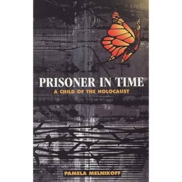 Prisoner in Time: A Child of the Holocaust - Paperback