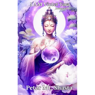 I AM Violet Tara, Books I & II - Paperback
