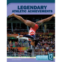 Legendary Athletic Achievements - Library Binding