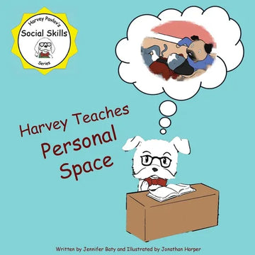 Harvey teaches Personal Space: An activity book in Harvey Pavlov's Social Skills Series - Paperback