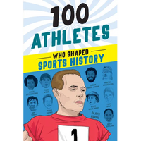 100 Athletes Who Shaped Sports History - Paperback
