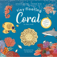Tiny Floating Coral (Start Small, Think Big #3) - Hardcover