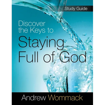 Discover the Keys to Staying Full of God Study Guide - Paperback