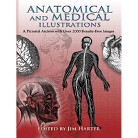 Anatomical and Medical Illustrations: A Pictorial Archive with Over 2000 Royalty-Free Images - Paperback