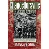 Chancellorsville: The Battle and Its Aftermath - Paperback