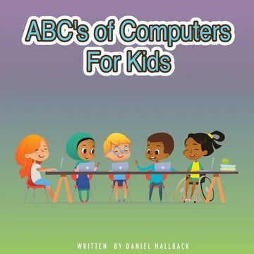 ABC's of Computers For Kids - Paperback