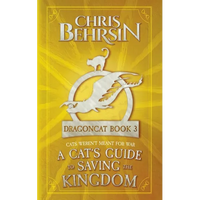 A Cat's Guide to Saving the Kingdom: 5x8 Paperback Edition - Paperback