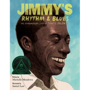 Jimmy's Rhythm & Blues: The Extraordinary Life of James Baldwin - Hardcover