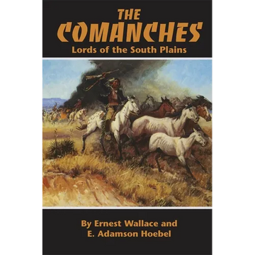 The Comanches: Lords of the South Plains Volume 34 - Paperback