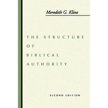 The Structure of Biblical Authority - Paperback